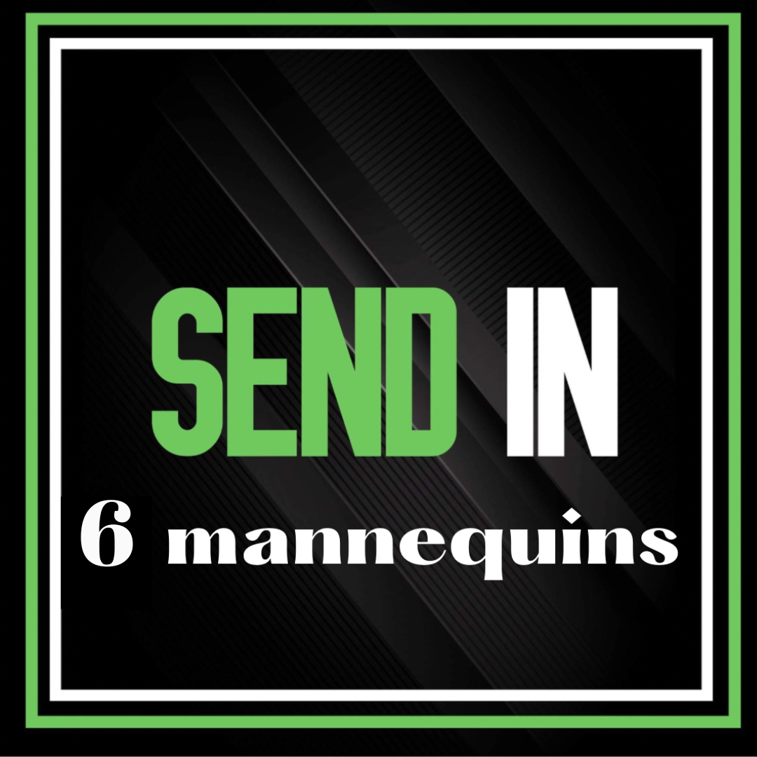 6 MANNEQUIN (SEND IN)