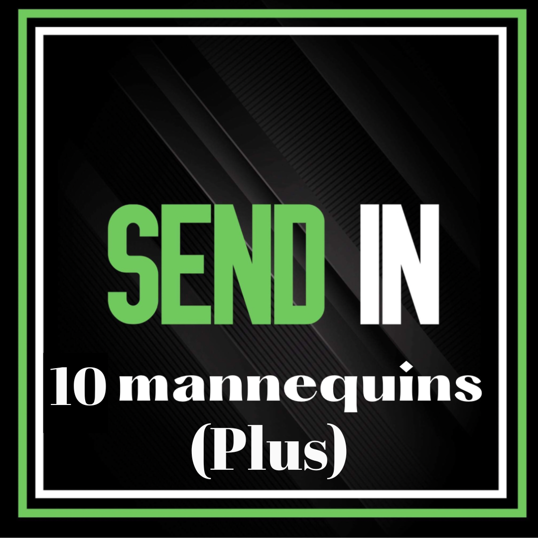 10 + MANNEQUIN  (SEND IN )